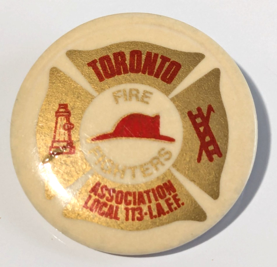 Vintage Toronto Fire Fighters Association Local 113 Pin Badge
