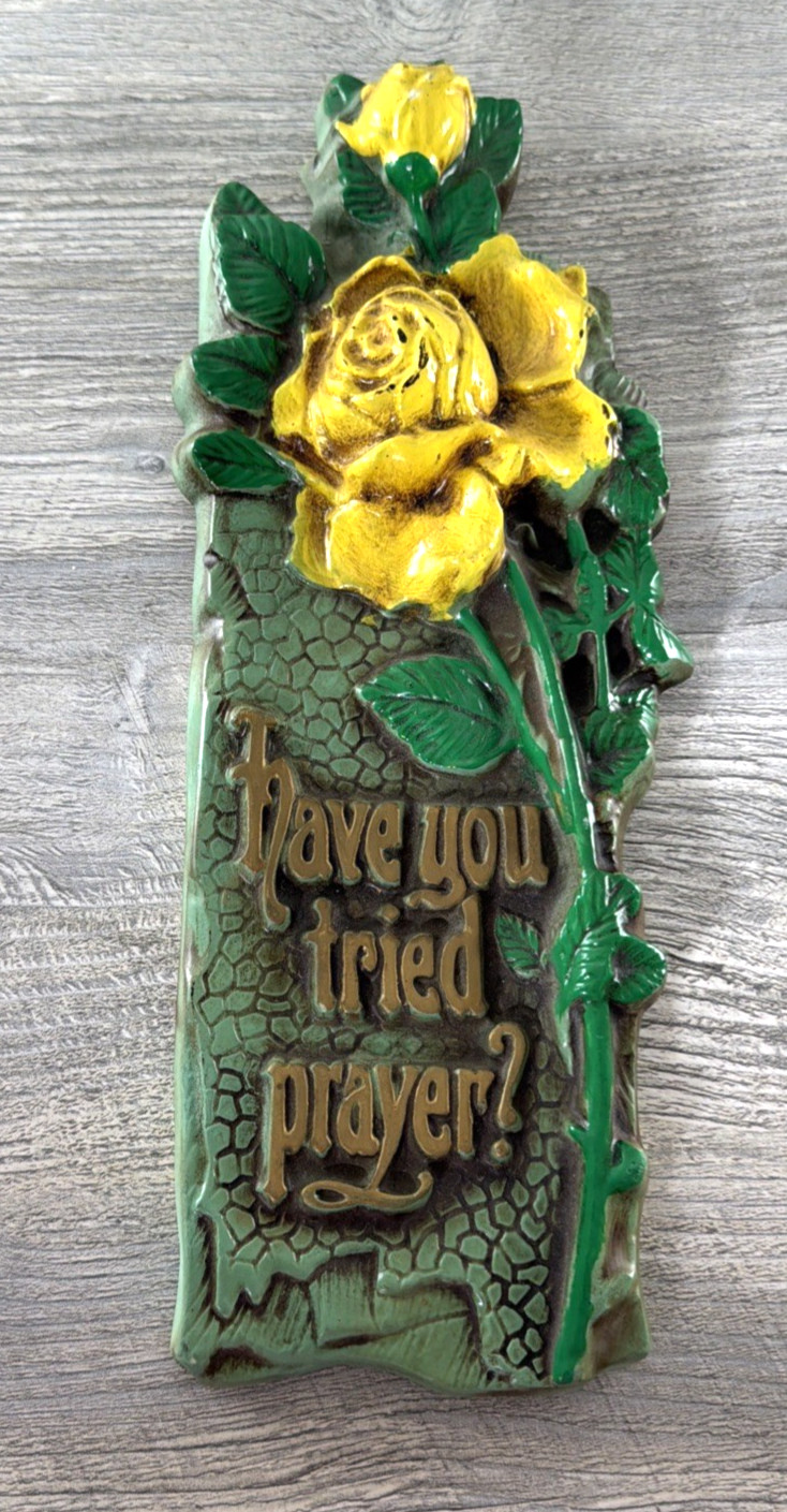 Wall Art Chalkware Vintage Cottage Farmhouse Have You Tried Prayer Yellow Roses