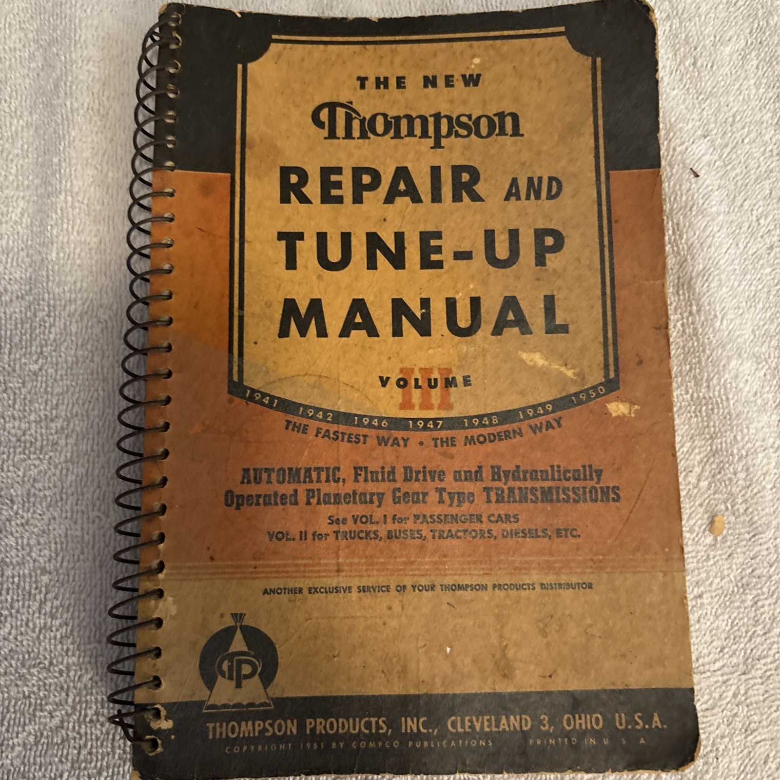 1951 Vintage Thompson: The New Automotive Repair And Tune-Up Manual Vol 3