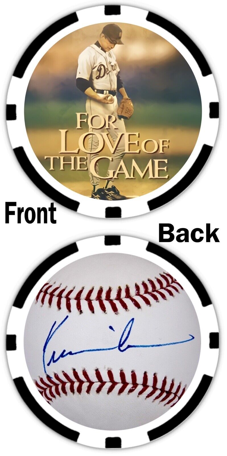 KEVIN COSTNER - FOR THE LOVE OF THE GAME - POKER CHIP - ***SIGNED***