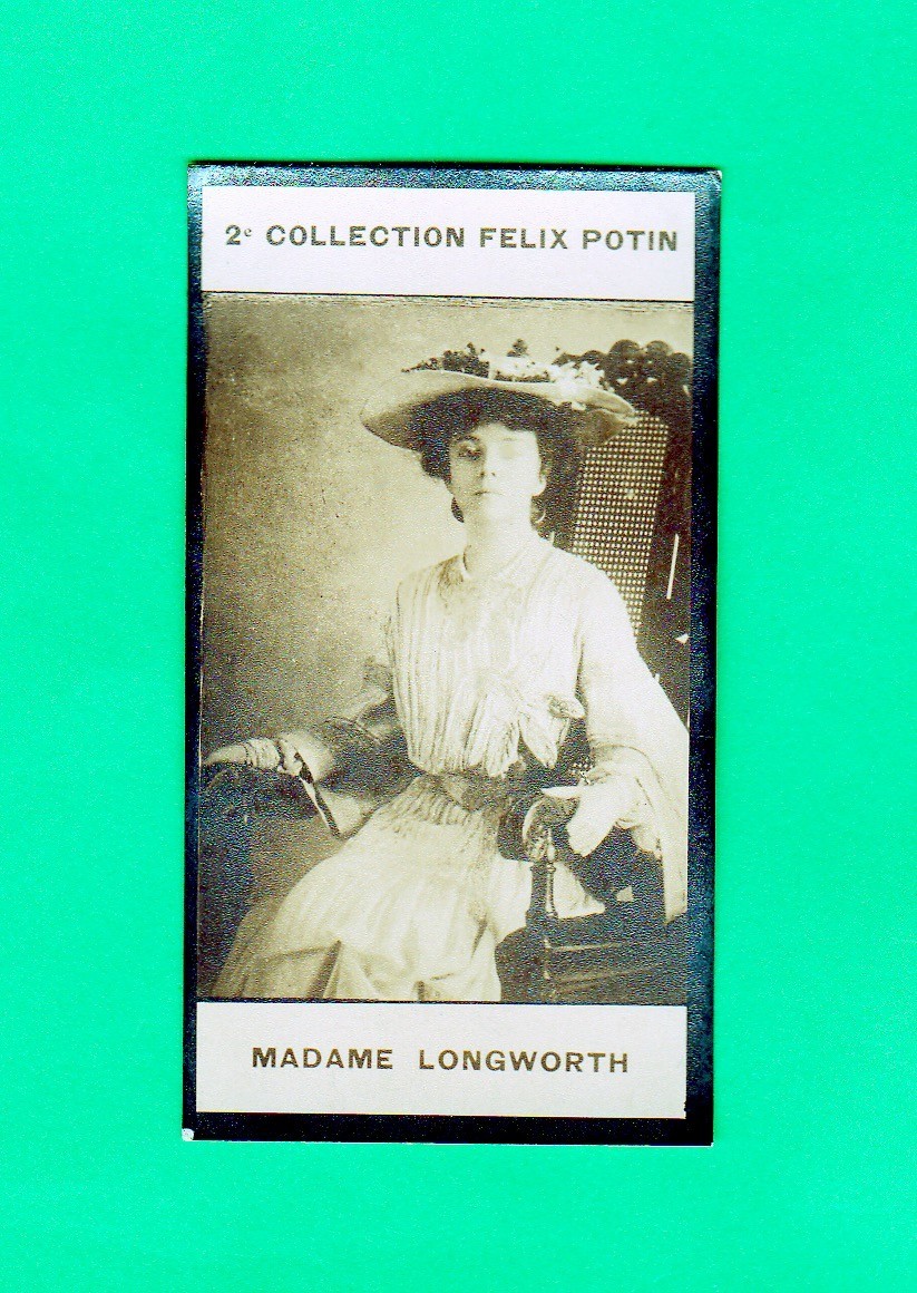 1908 FELIX POTIN 2nd Series Madame Alice Roosevelt Longworth Exmt 1908 FELIX POTIN 2nd Series Madame Alice Roosevelt Longworth Exmt