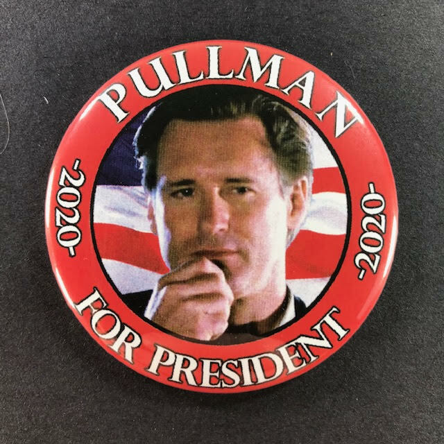 Bill Pullman For President 2.25\ Bill Pullman For President 2.25\