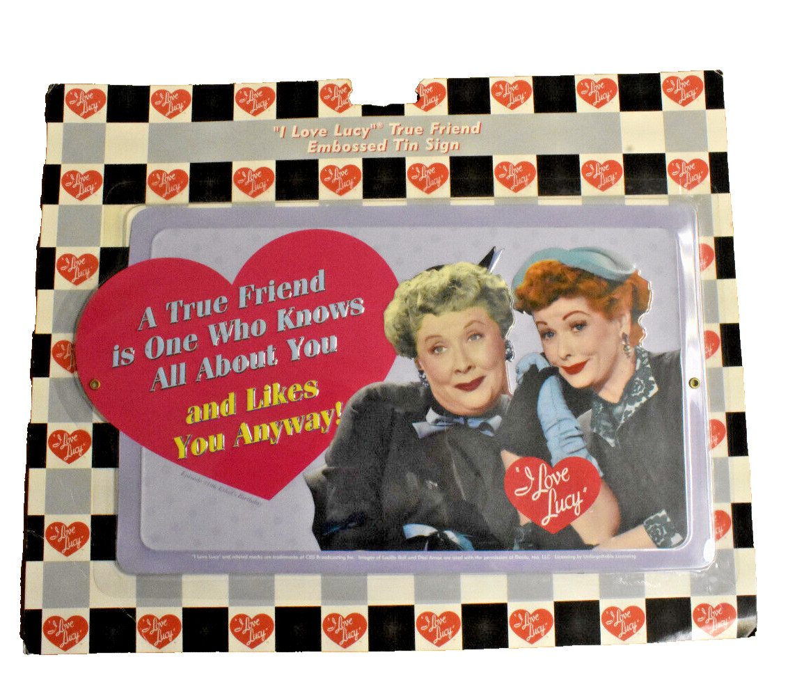 I Love Lucy True Friend Embossed Tin Sign