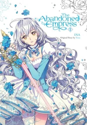 The Abandoned Empress, Vol 1 (comic) (The Abandoned Empress (comic), 1) - GOOD