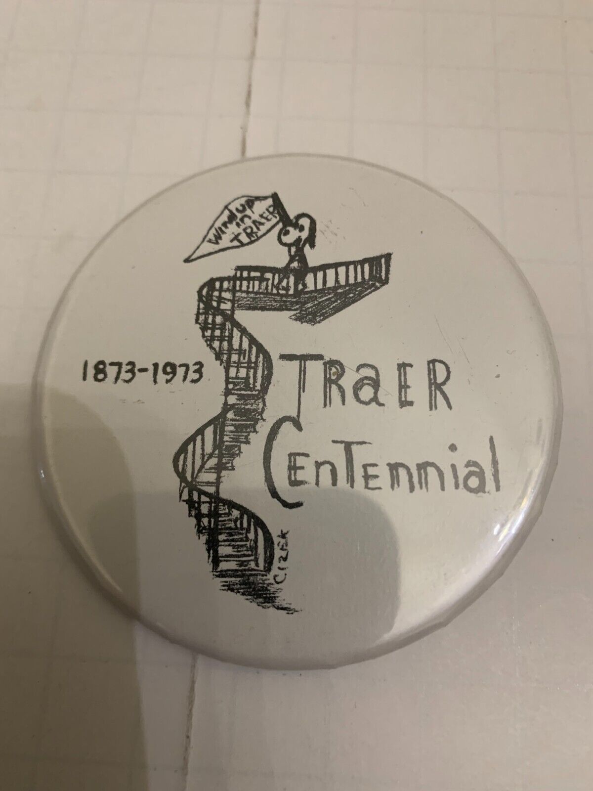 Vintage 1873-1973 Traer Centennial Traer Iowa Pinback