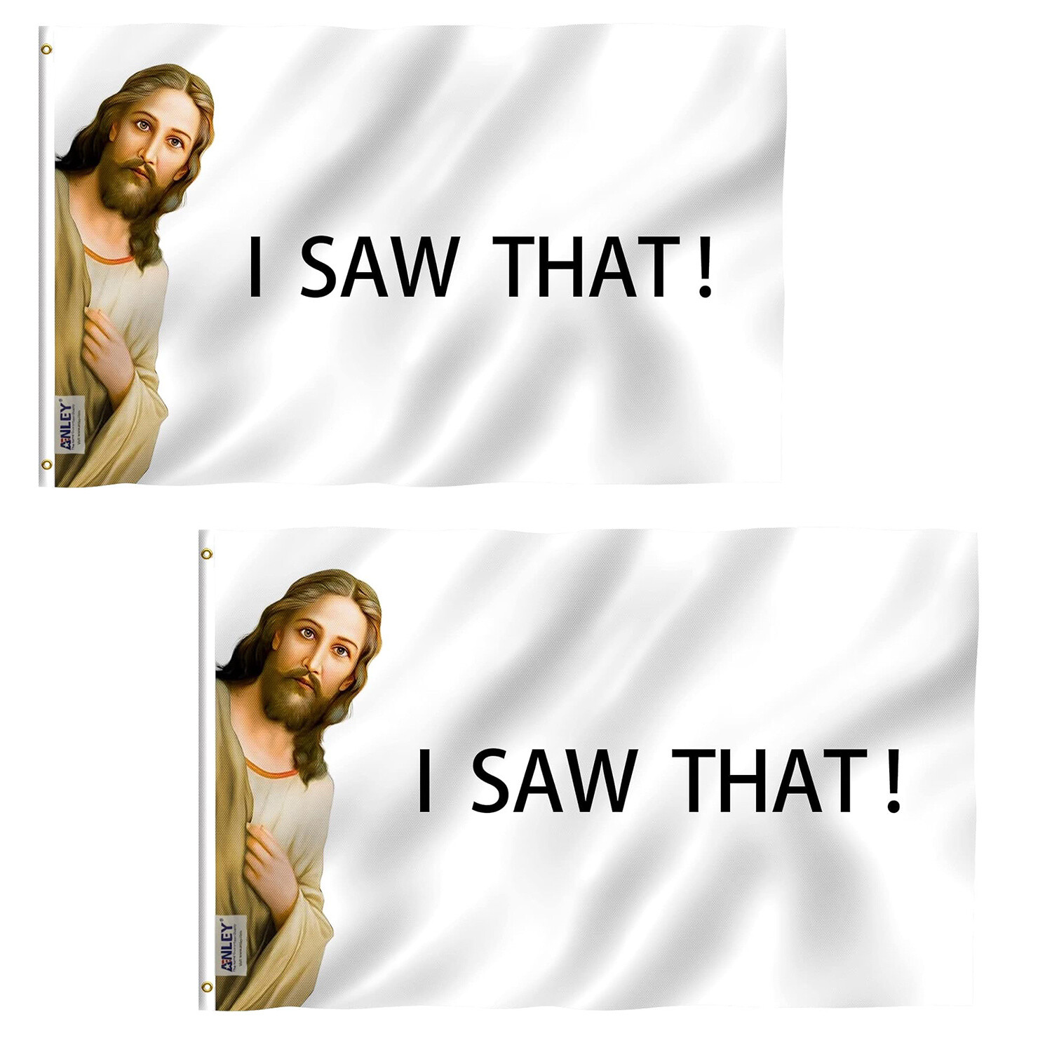 Anley 2 Pack 3x5 Ft I Saw That Jesus Christ Flag - College Funny Dorm Flags Anley 2 Pack 3x5 Ft I Saw That Jesus Christ Flag - College Funny Dorm Flags