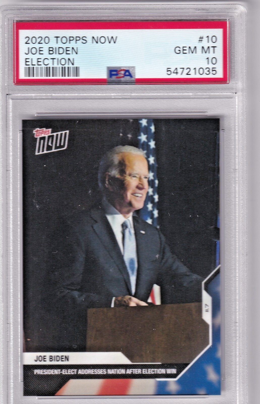 2020 TOPPS NOW #10 JOE BIDEN ELECTION PSA 10