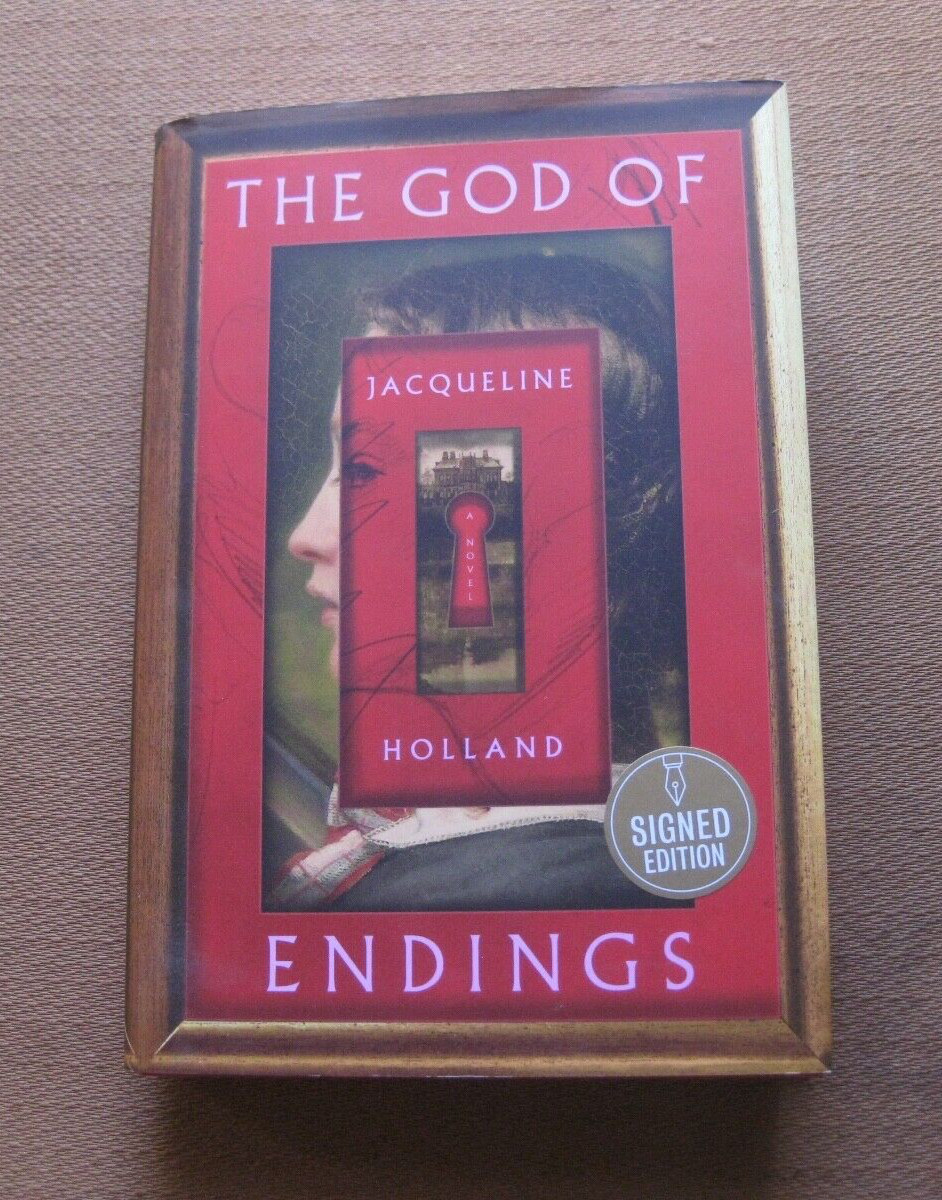 SIGNED - THE GOD OF ENDINGS by Jacqueline Holland - 2023 1st/1st HCDJ - fine