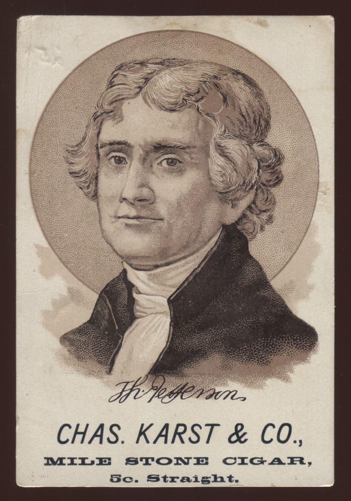 1880s H603 President Thomas Jefferson Mile Stone Cigars Tobacco Trade Card- Rare