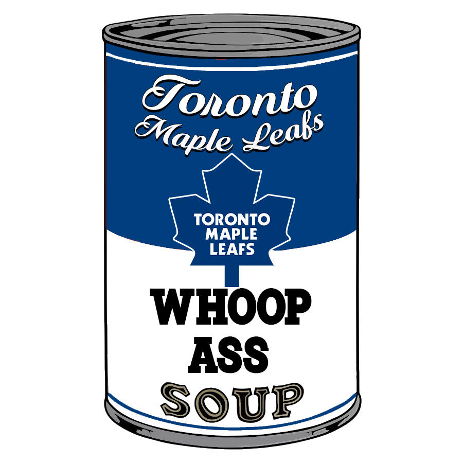 Toronto Maple Leafs Can Of Whoop A** Vinyl Decal / Sticker 10 sizes Tracking