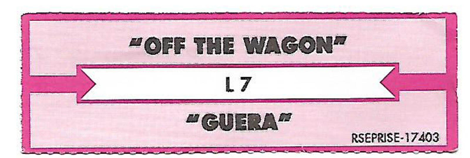 L7, Off The Wagon/Guera, Jukebox Label 45 L7, Off The Wagon/Guera, Jukebox Label 45