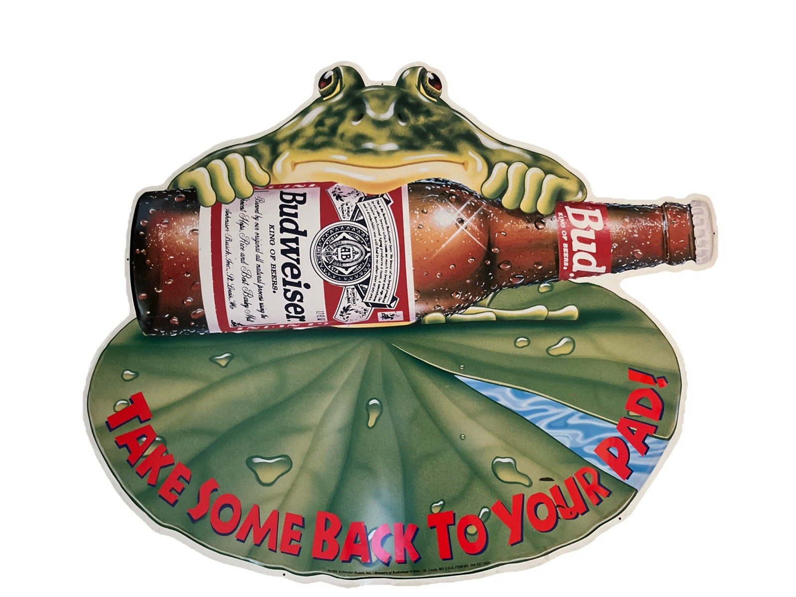 Vintage 1995 Budweiser With Frog On Lily Pad “Take Some Back To Your Pad” Sign