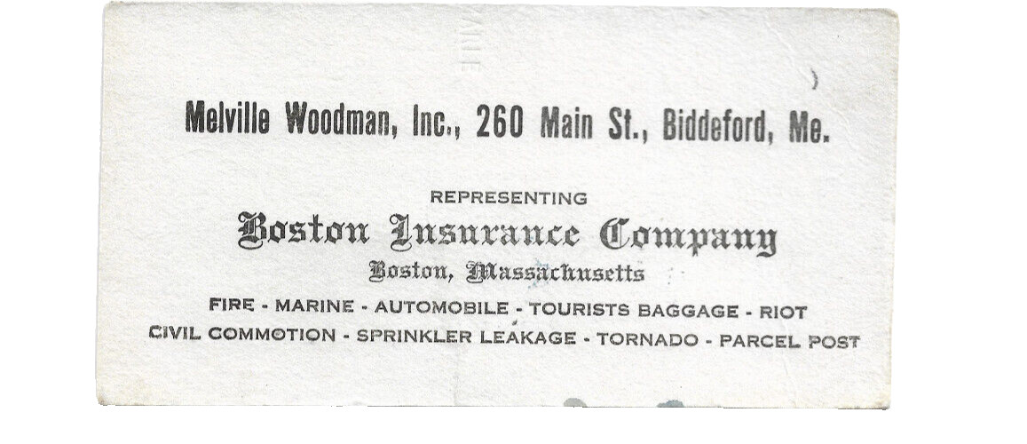 Boston Insurance Company Advertising Ink Blotter ~ Melvin Woodman, Biddeford, ME Boston Insurance Company Advertising Ink Blotter ~ Melvin Woodman, Biddeford, ME