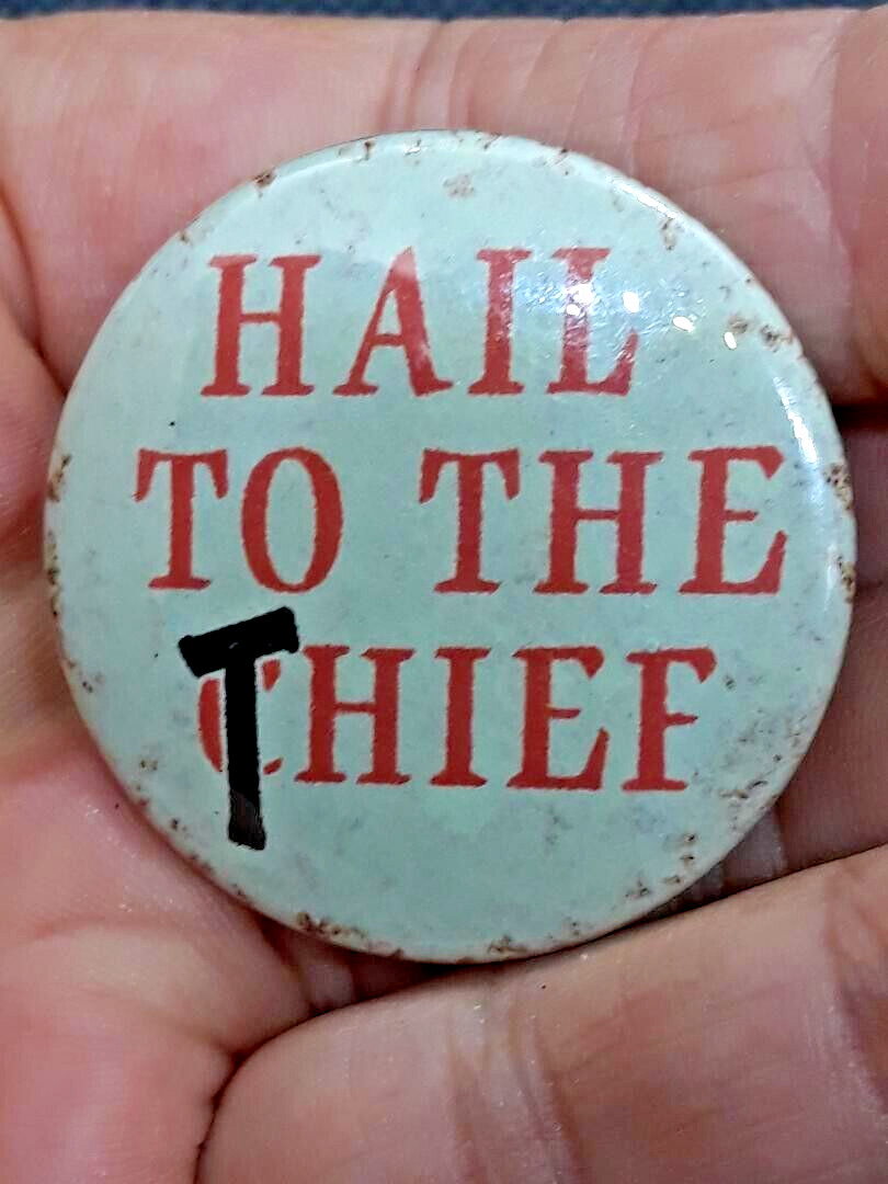 Vtg George W Bush Hail to the Thief 2004 Political Campaign Pinback Button