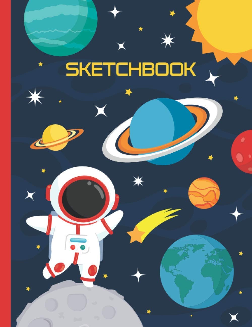 Sketchbook for Boys: Astronaut Space Sketch Book for Kids - Blank Pages for Sket