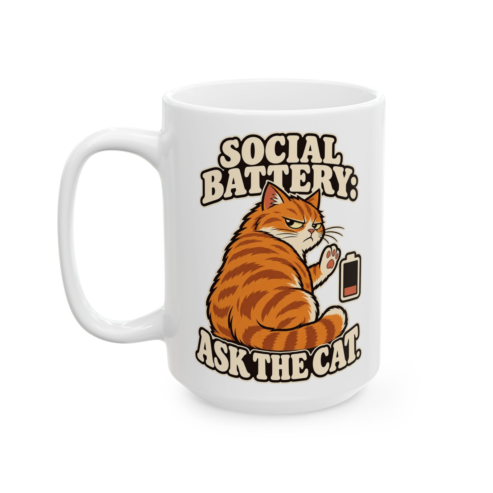 Social Battery Cat Mug, Ceramic Coffee Cup