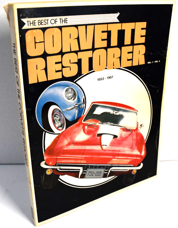 THE BEST OF CORVETTE RESTORER 1953-1967 VOLUME 1 -5 SOFT COVER *GOOD +*