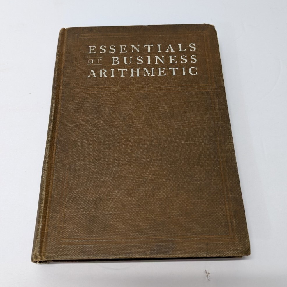 Essentials of Business Arithmetic - Hardcover 1890 WH Saller & WR Will - HM Rowe