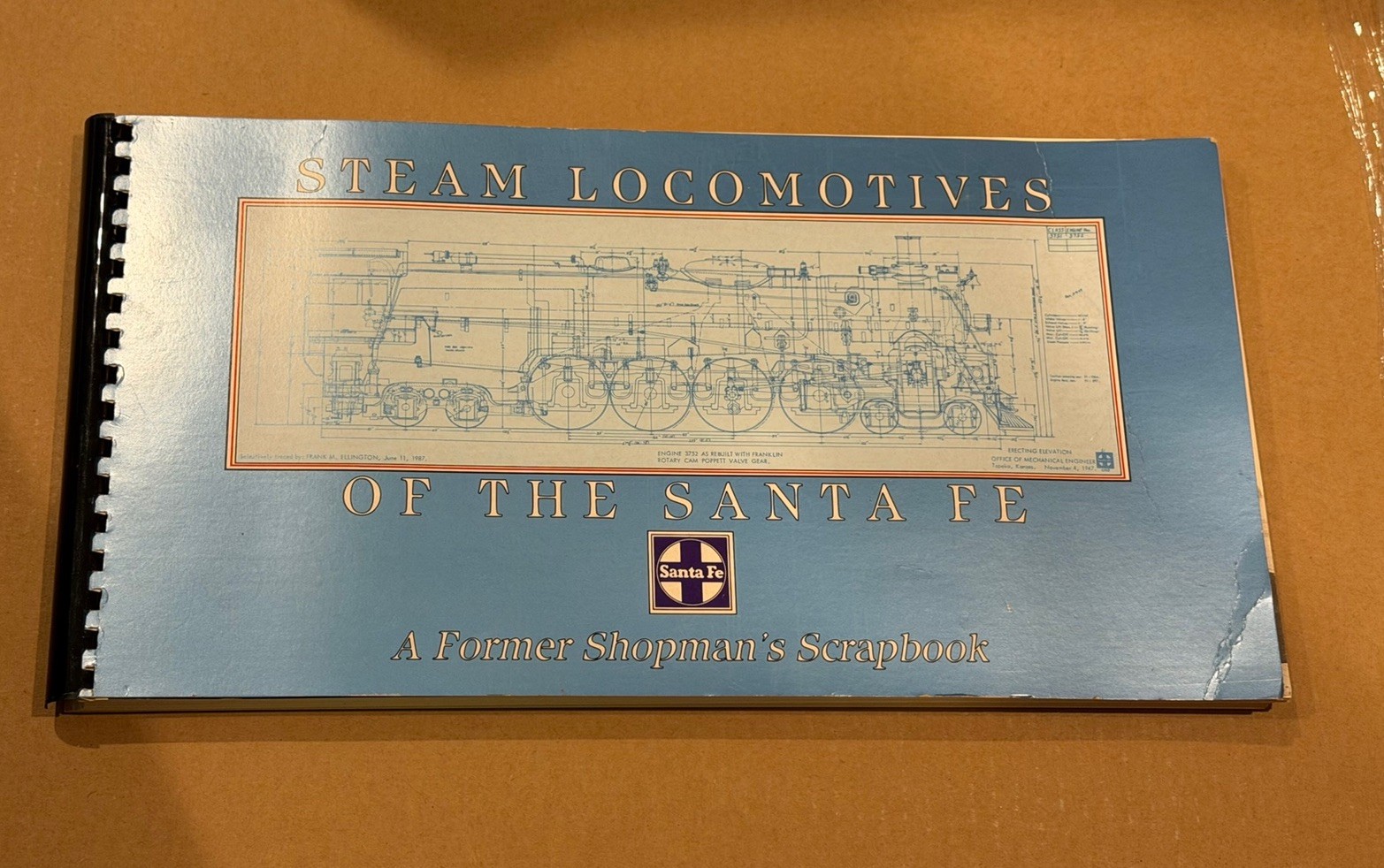 Steam Locomotives of the Santa Fe: A Former Shopman's Scrapbook - Signed