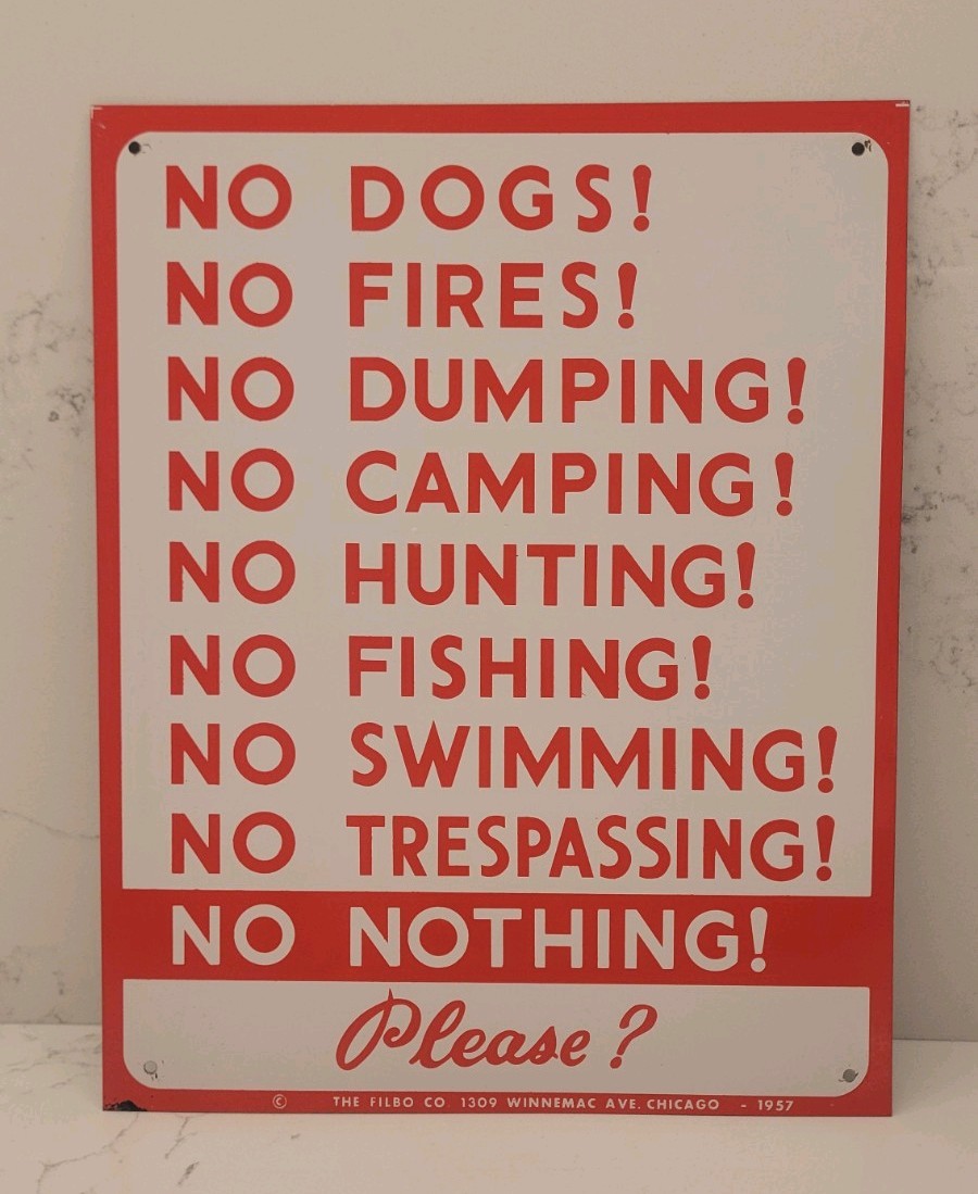 Vintage No Nothing Tin Sign No Dogs, Camping, Hunting, Fishing, Tresspassing 