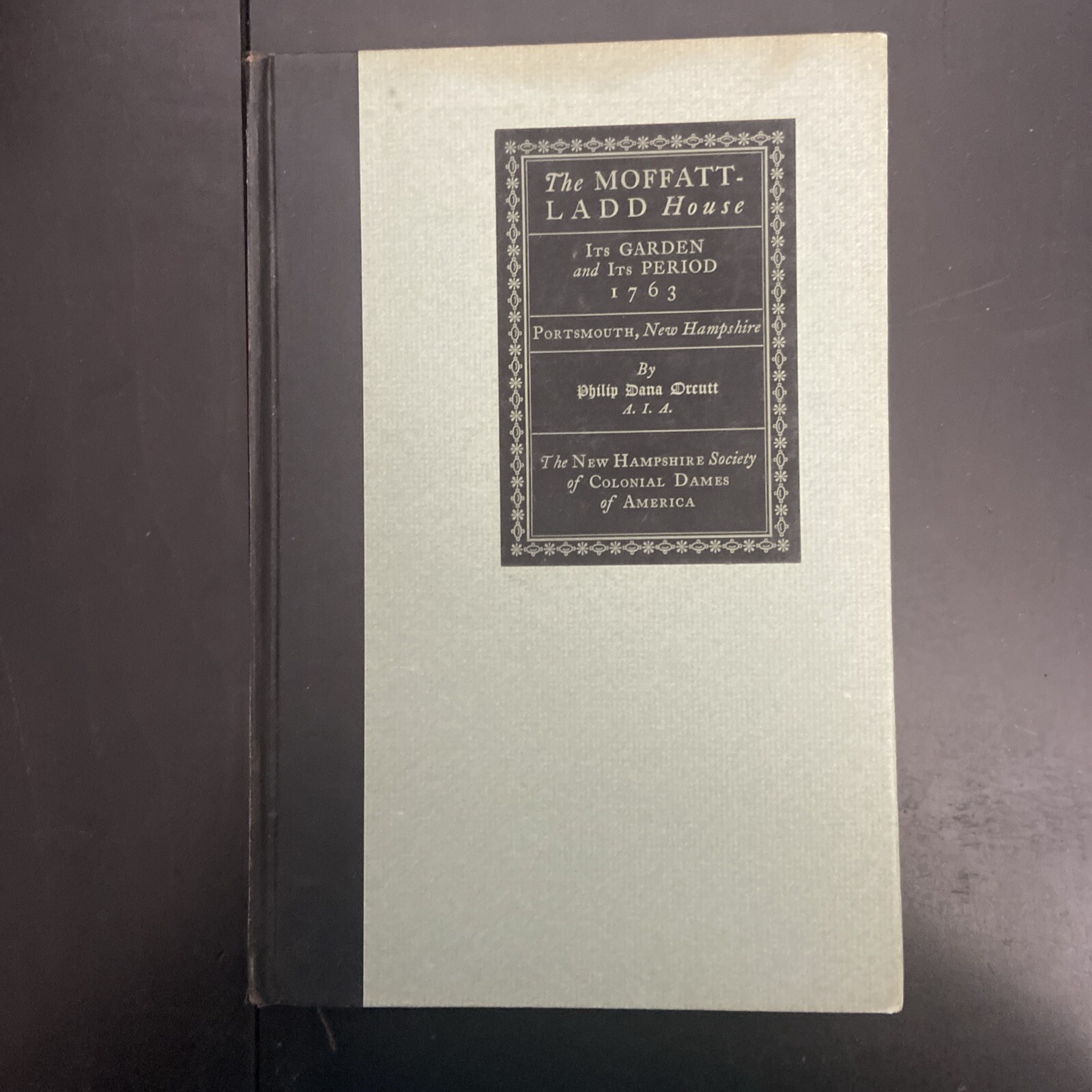 Rare Vintage Antique 1935 First Edition The Moffatt-Ladd House Book Phillip