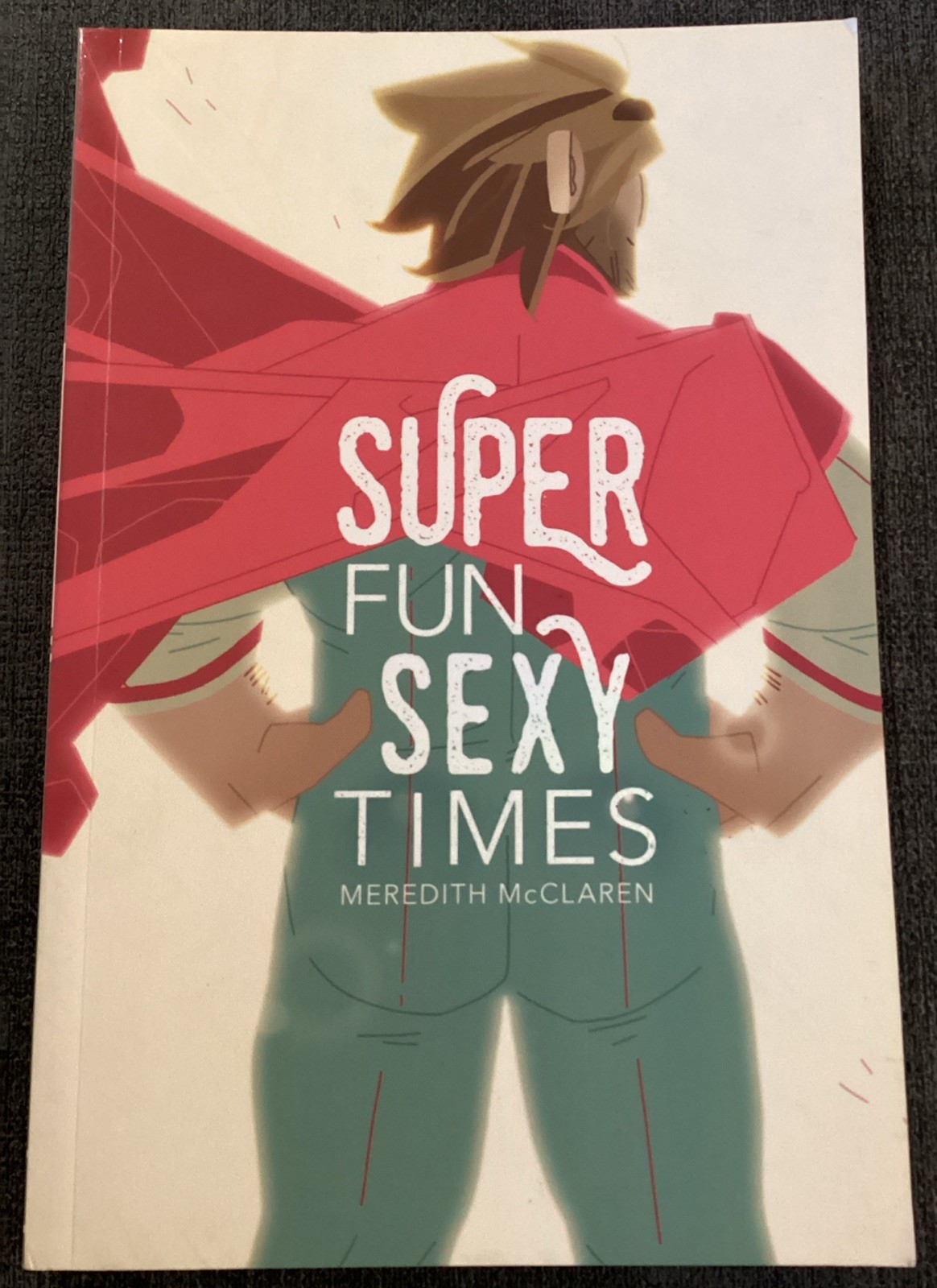 Super Fun Sexy Times Vol. 1 by Meredith McClaren - Graphic Novel (2019)