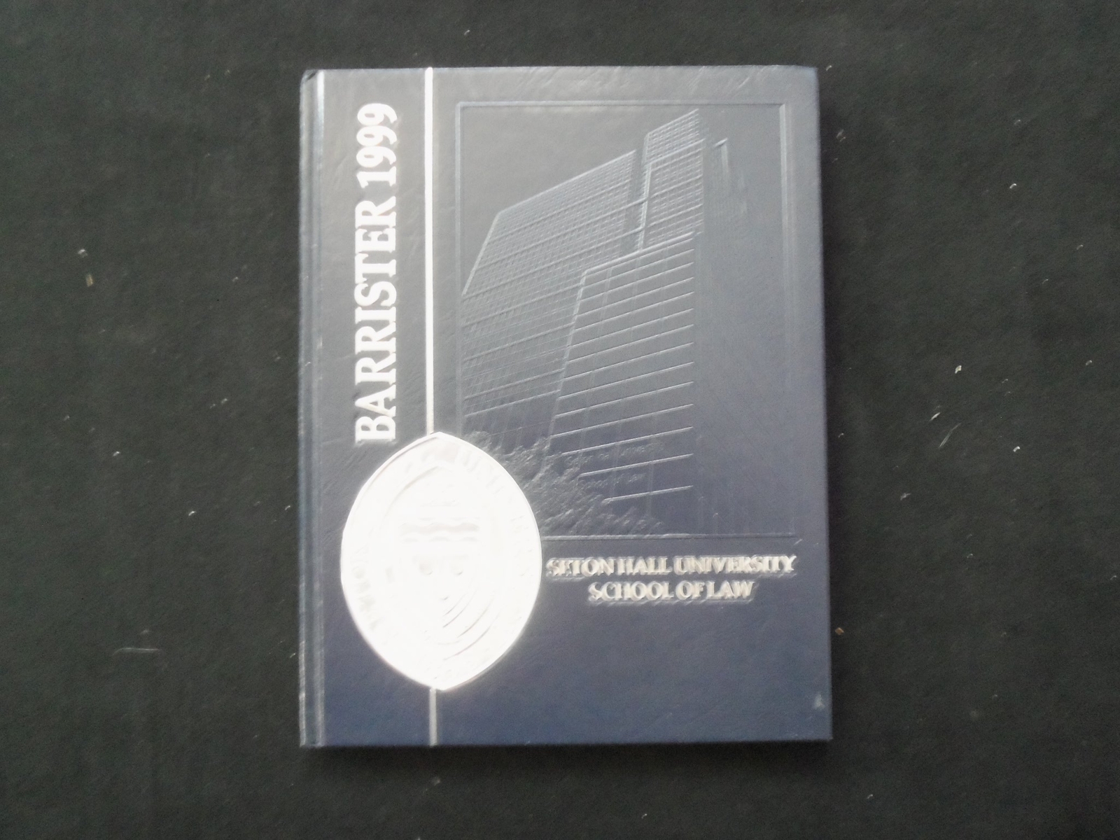1999 BARRISTER SETON HALL UNIVERSITY SCHOOL OF LAW YEARBOOK-NEWARK, NJ - YB 3188 1999 BARRISTER SETON HALL UNIVERSITY SCHOOL OF LAW YEARBOOK-NEWARK, NJ - YB 3188