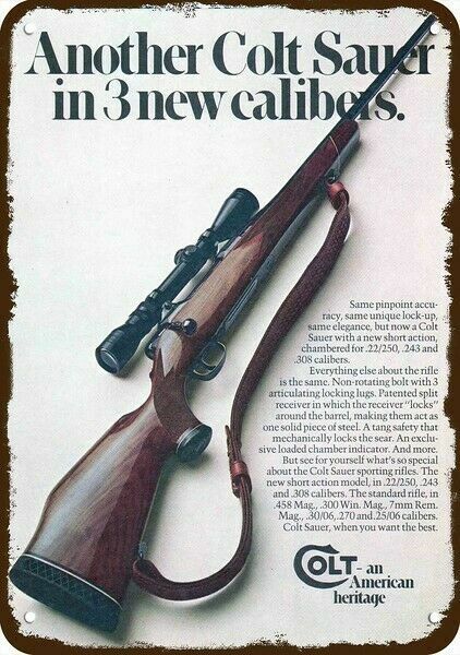 1974 COLT SAUER RIFLE GUN .22 .243 .308 Caliber DECORATIVE REPLICA METAL SIGN