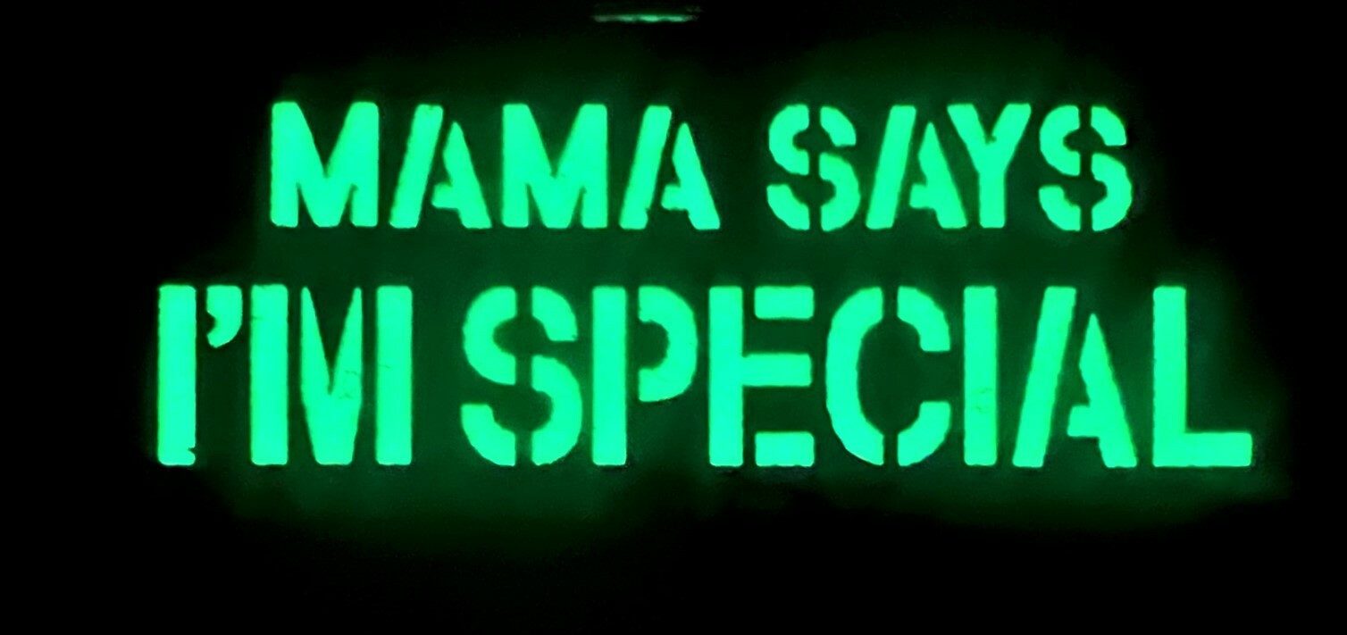 MAMA SAYS I\'M SPECIAL Glow Patch ( PJ SEAL Special Forces Ranger Topgun ) MR40