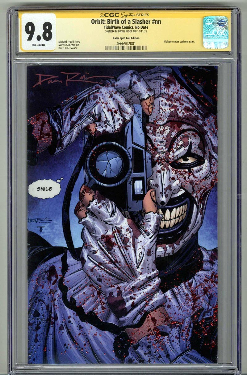 ORBIT: BIRTH OF A SLASHER CGC 9.8 SS SIGNED DAVIS RIDER ART THE CLOWN TERRIFIER