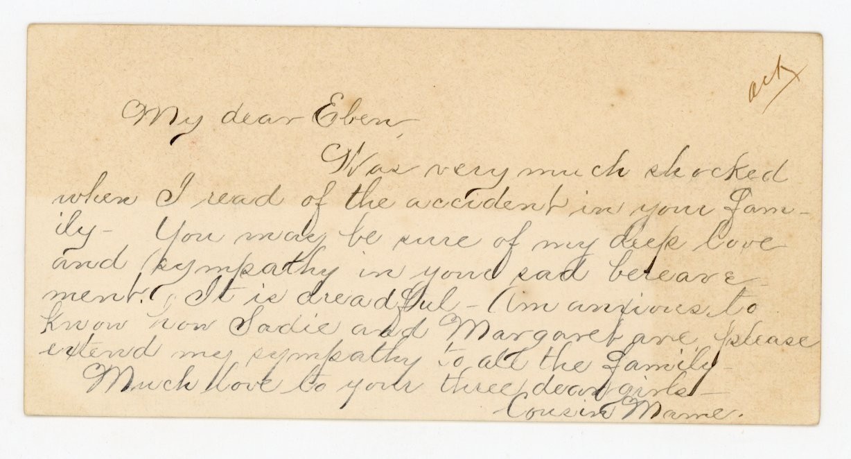 1890s Handwritten Sympathy Letter to Eben Cousin Mame Family Accident signed