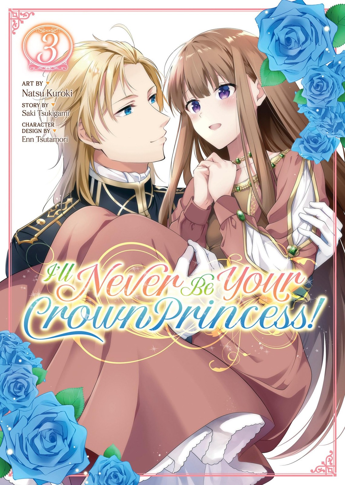 I\'ll Never Be Your Crown Princess (Manga) Vol. 3, Tsukigami, Saki, Excellent Bo