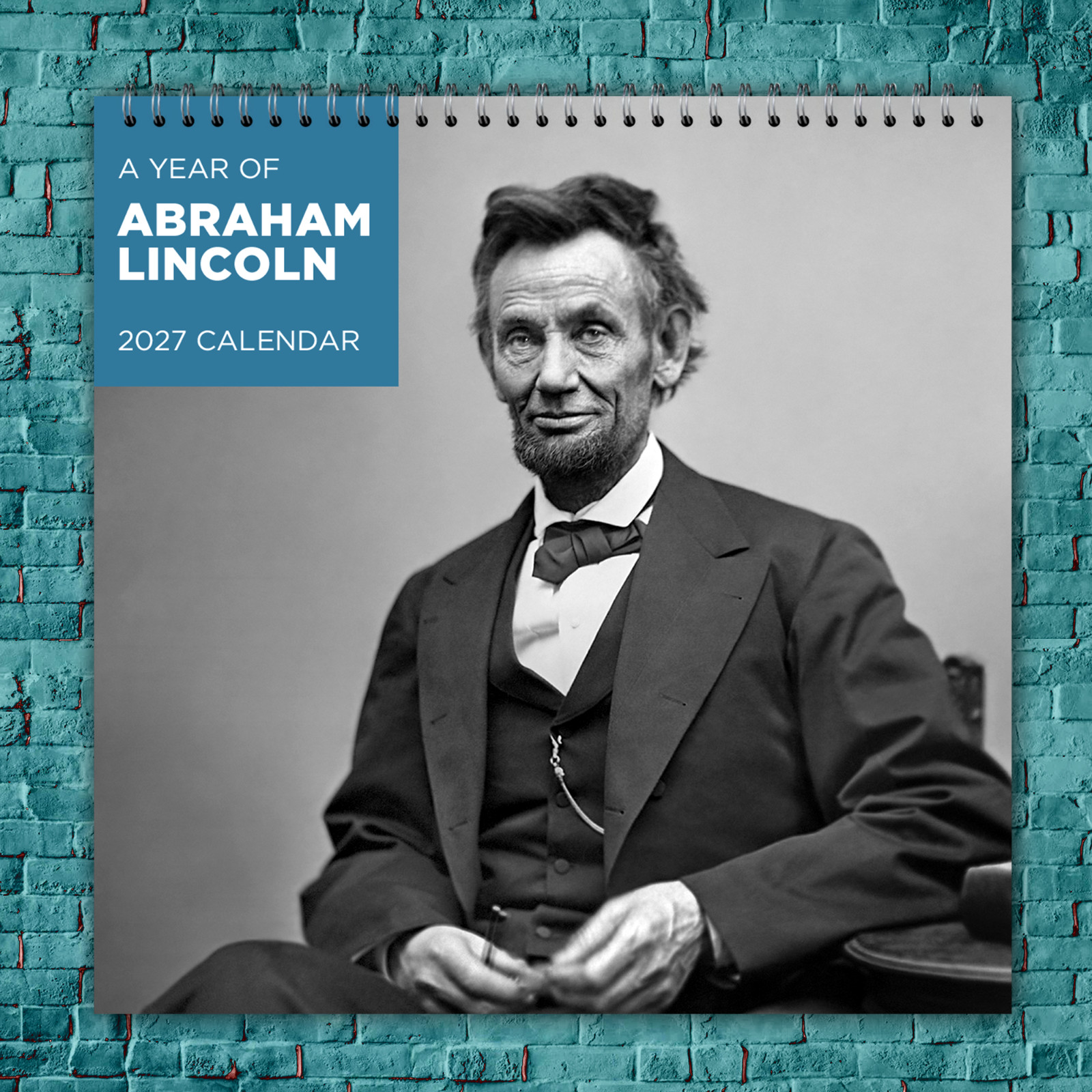 Abraham Lincoln  2027 Wall Calendar 12 Month Celebrity Photo Fan Collectible