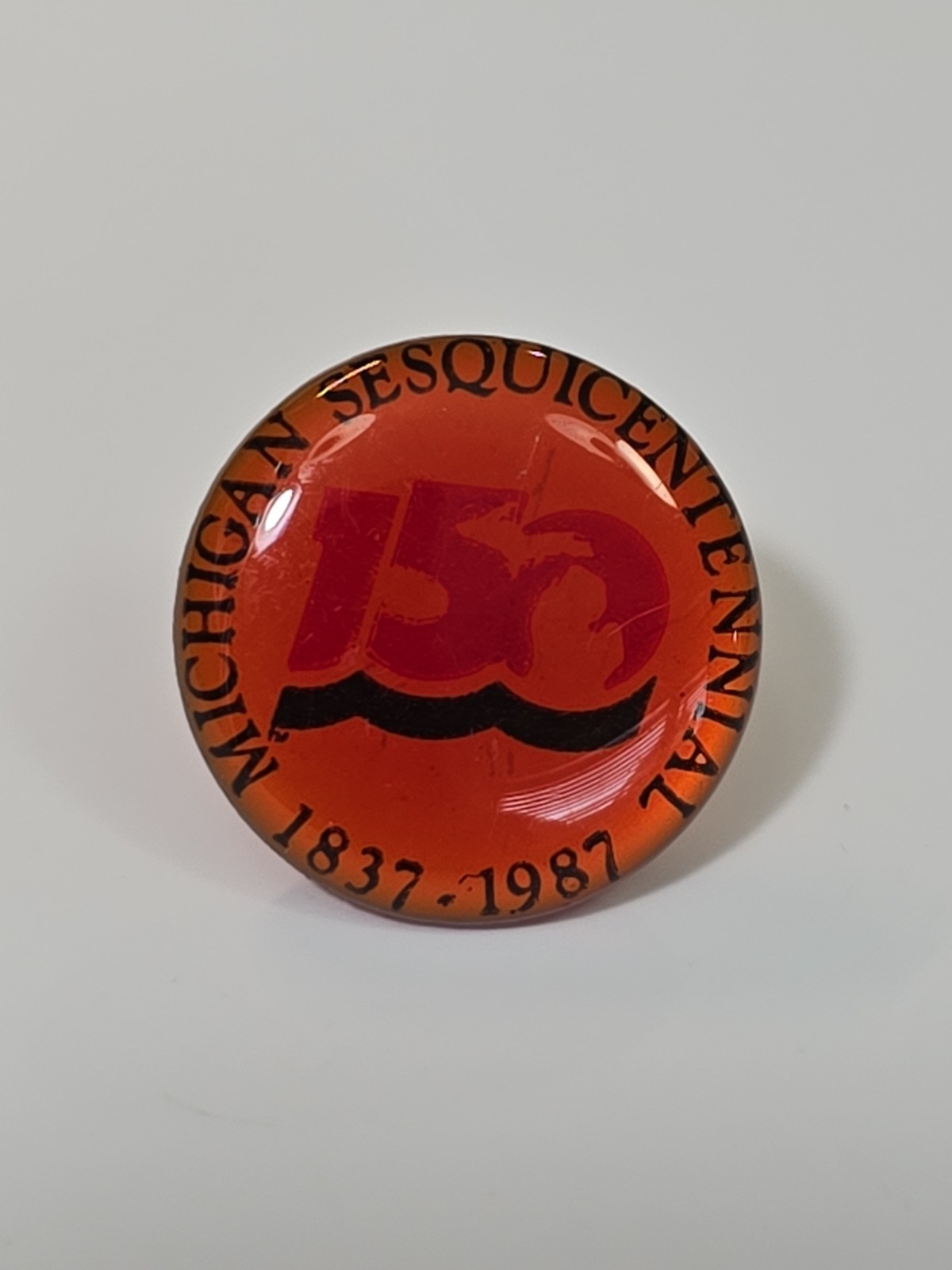 Michigan Sesquicentennial Souvenir Lapel Pin 150 Years 1837-1987 Vintage