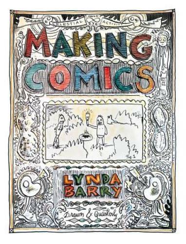 Making Comics - Paperback By Barry, Lynda - GOOD