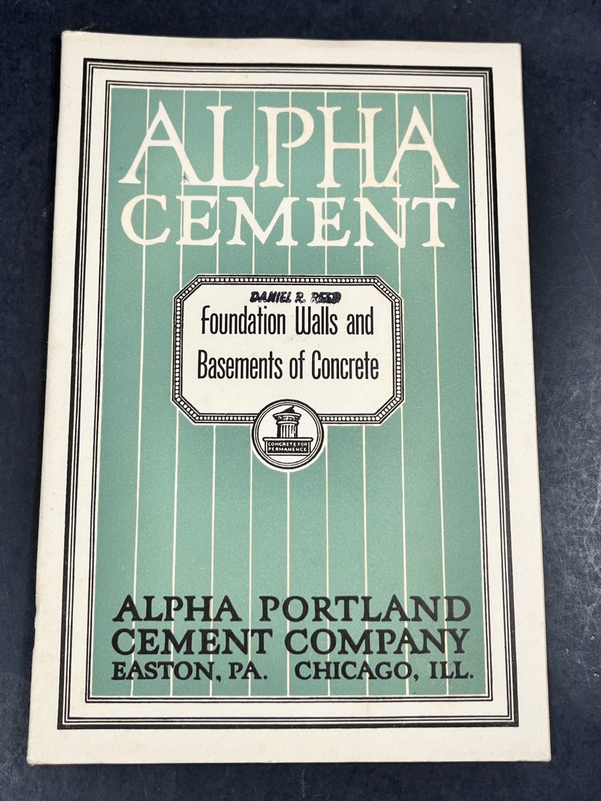 Alpha Portland Cement Concrete Foundation Walls Basements Manual Book 1943