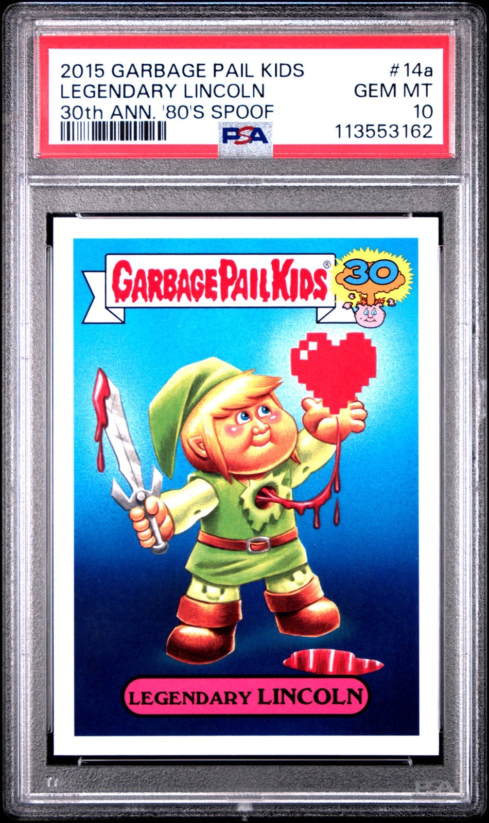 2015 Garbage Pail Kids 30th Anniversary LEGENDARY LINCOLN Link 14a PSA 10 Zelda