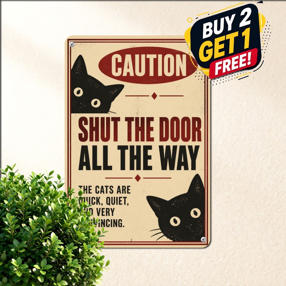 Keep Door Closed Cat Safety Pet Lover Warning Retro Metal Tin Sign 8x12 Art