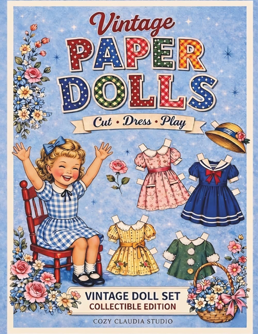 Vintage papel dolls: Cut, Dress & Play • Paper Dolls Book • Vintage Outfits • Fo