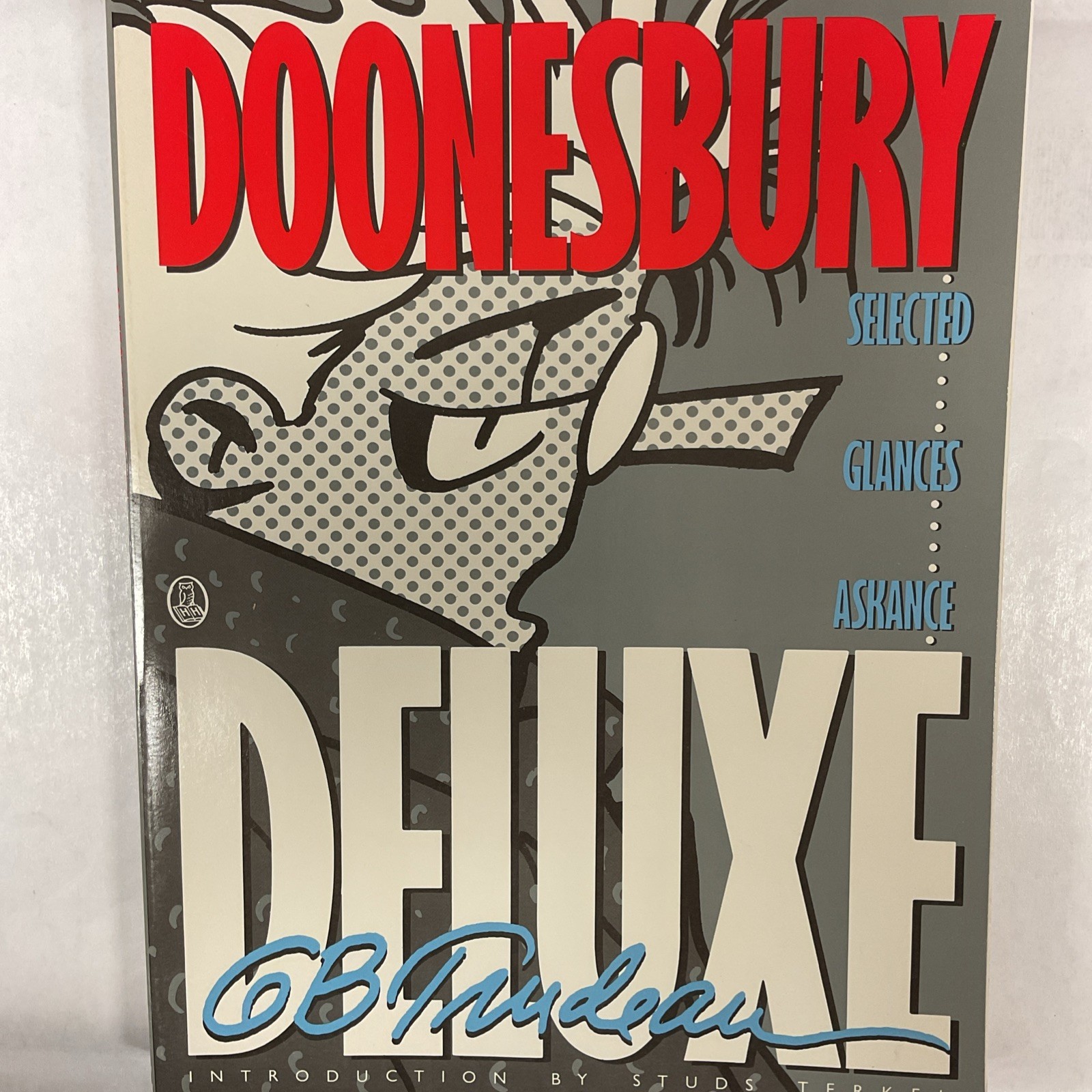 Doonesbury Deluxe: Selected Glances Askance (Henry Holt AND Co. 1987)