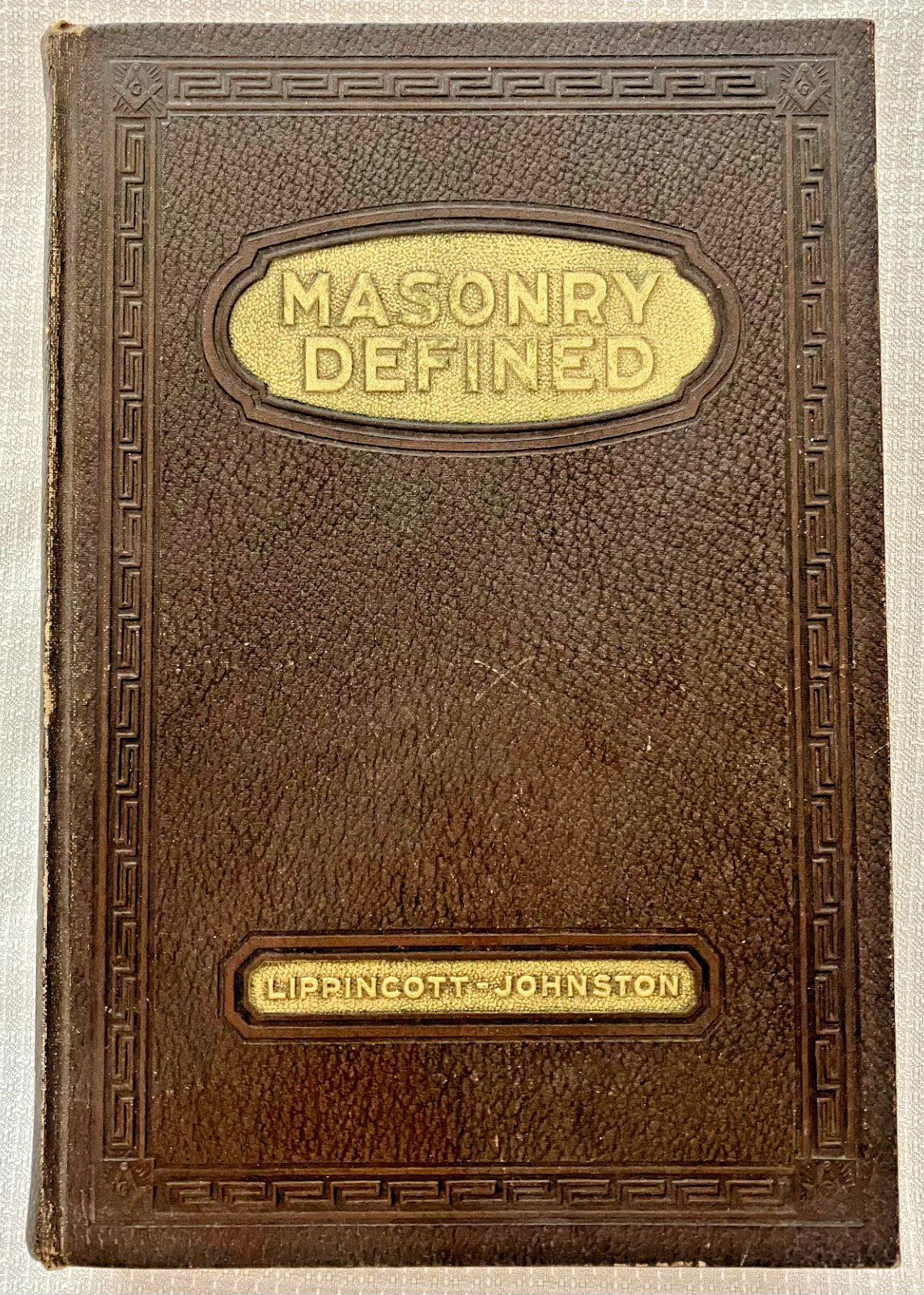 Masonry Defined Albert Mackey 1926 Hardcover Lippincott Masonic Supply Memphis