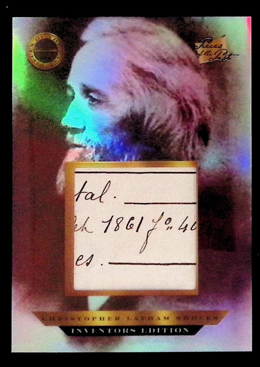 2025 pieces of the past inventors ed. #553 Christopher Latham Sholes handwritten