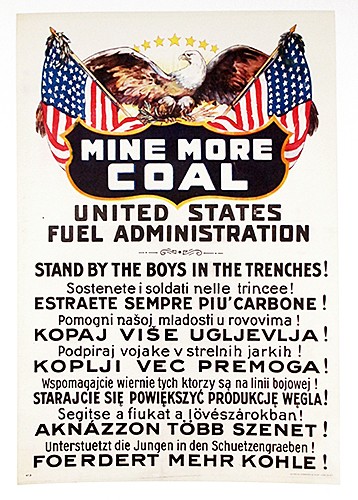 Original WWI US Fuel Administration Poster - Mine More Coal, rare many languages