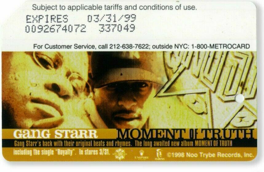 Gang Starr Moment of Truth Metrocard in MINT Gangstarr Exp 3/31/1999