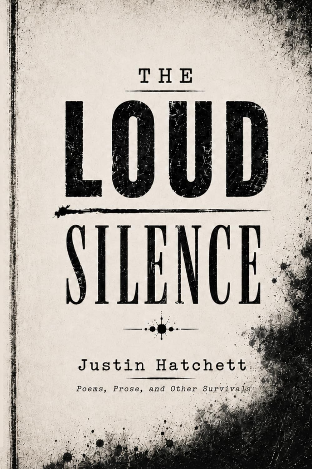 The Loud Silence