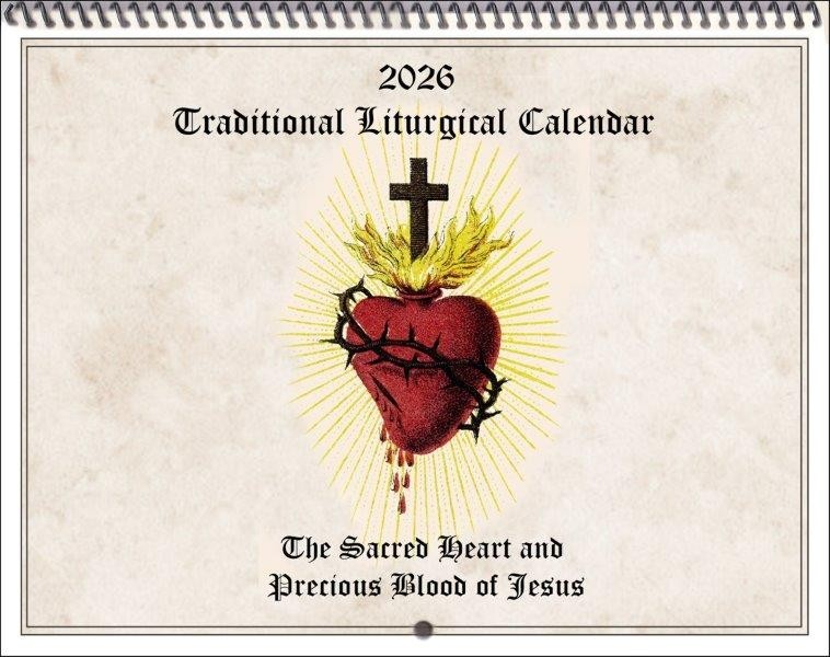 2026 Traditional Catholic Calendar: SACRED HEART, PRECIOUS BLOOD ; Saints, Color