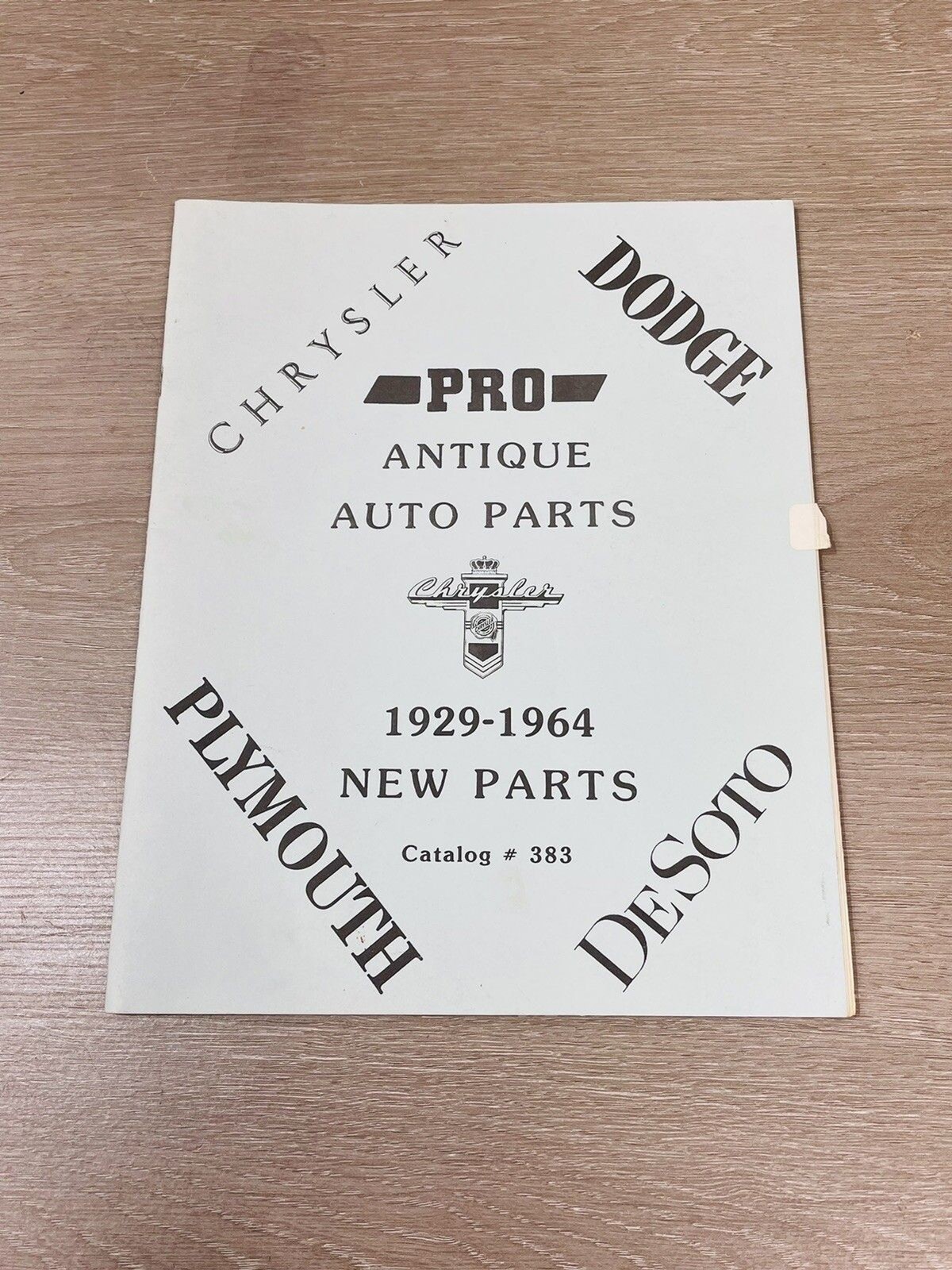 Chrysler Dodge Plymouth Desoto Pro Antique Auto Parts 1929-1964 # 383 Chrysler Dodge Plymouth Desoto Pro Antique Auto Parts 1929-1964 # 383
