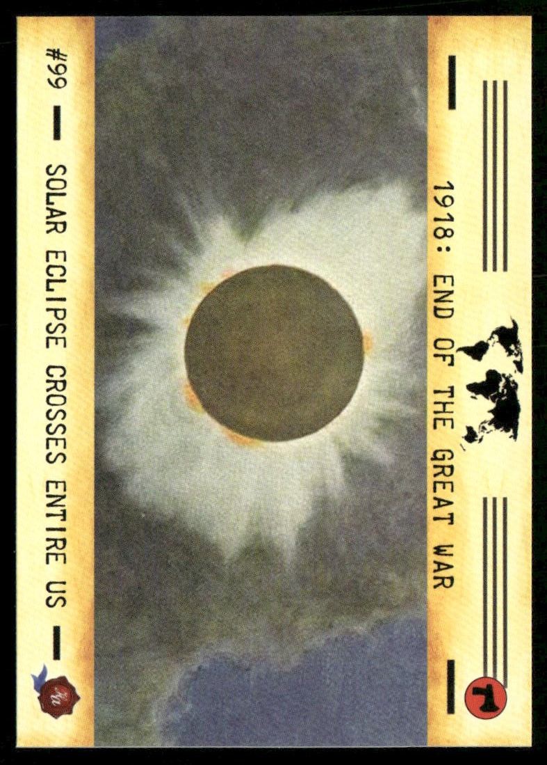 1918: END OF THE GREAT WAR Solar Eclipse 2002 Historic Autograph Co #99 1918: END OF THE GREAT WAR Solar Eclipse 2002 Historic Autograph Co #99