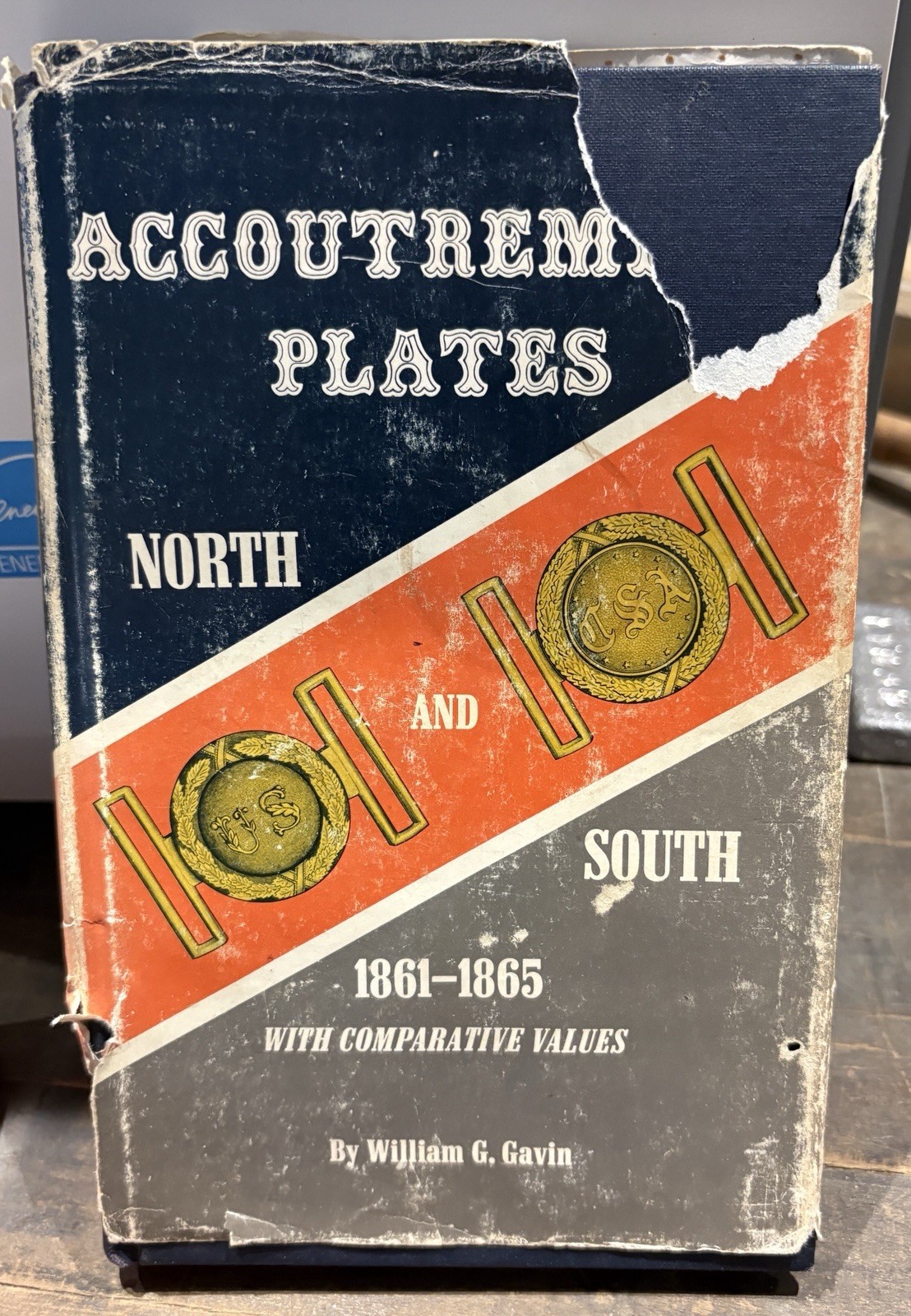 ACCOUTREMENT PLATES NORTH & SOUTH 1861-1865 William G. Gavin 1963 HC Book ACCOUTREMENT PLATES NORTH & SOUTH 1861-1865 William G. Gavin 1963 HC Book