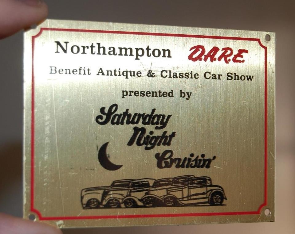 VINTAGE NORTHAMPTON MA. DARE ANTIQUE CAR SHOW  DASH PLAQUE SIGN